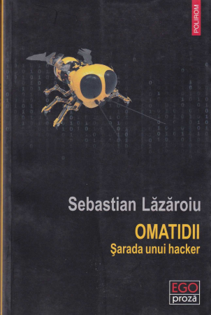 Literatura - Omatidii. Sarada unui hacker