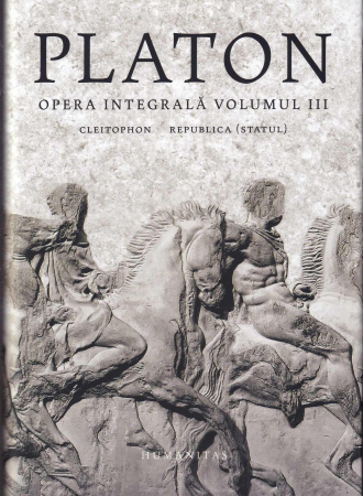 Filosofie - Platon. Opera integrala. Volumul  3