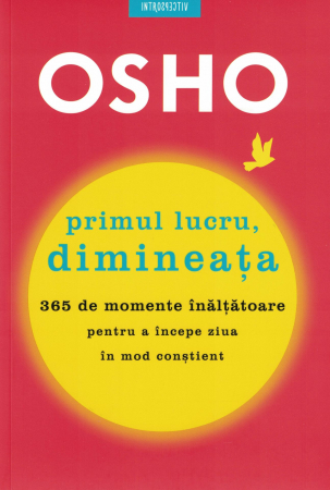 Osho. Primul lucru, dimineata - Osho [0]