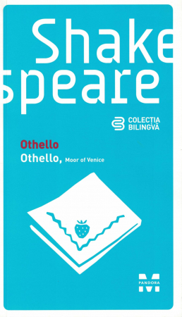 Literatura - Othello. Colectia biligva -Shakespeare