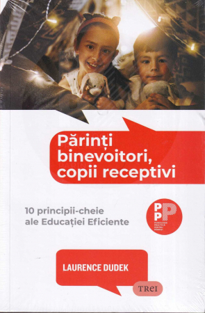 Psihologie - Parinti binevoitori, copii receptivi