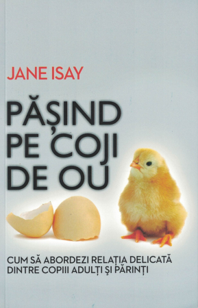 Pasind pe coji de ou - Jane Isay [0]