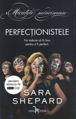 Literatura - Perfectionistele - Sara Shepard