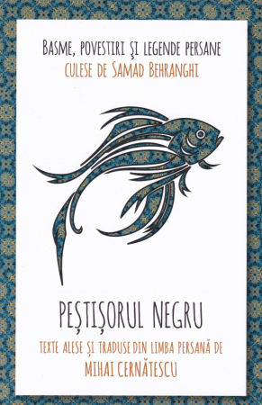 Diverse - Pestisorul negru. Basme, povestiri si legende persane