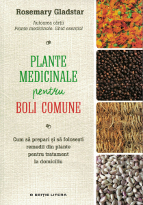Plante medicinale pentru boli comune - Rosemary Gladstar [0]