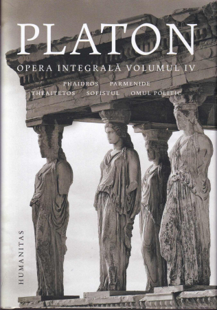 Filosofie - Platon. Opera integrala. Volumul 4