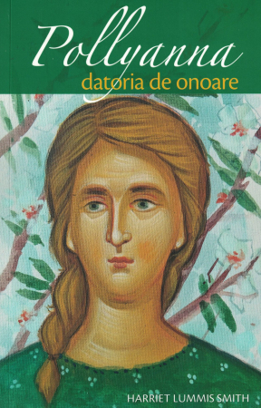 Literatura - Pollyanna. Datoria de onoare. Vol.5 - Harriet Lummis Smith