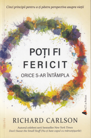 Dezvoltare personala - Poti fi fericit orice s-ar intampla