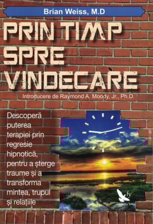Prin timp spre vindecare - Brian Weiss [0]