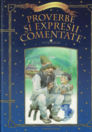 Proverbe si expresii comentate. Lecturi scolare [0]