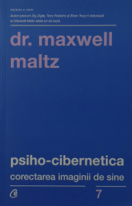 Psiho-cibernetica - Dr. Maxwell Maltz [0]