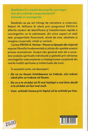 Psych-k. Partea / Pacea ce lipseste din viata ta - Robert M. Williams [1]