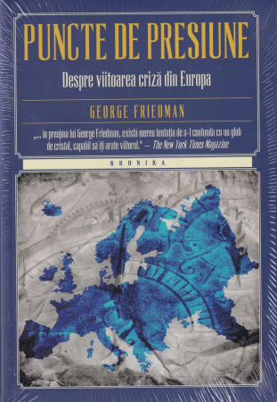 Diverse - Puncte de presiune. Despre viitoarea criza din Europa