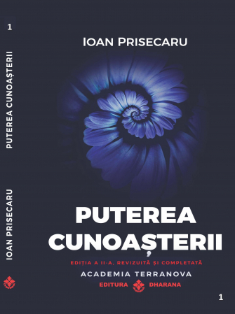 CARTI EDITURA DHARANA - Puterea cunoasterii - Ioan Prisecaru