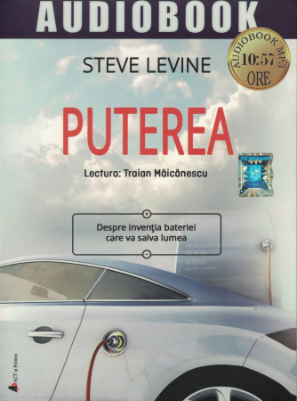 Stiinta - Puterea. Despre inventia bateriei care va salva lumea. AUDIOBOOK CD MP3 - Steve Levine