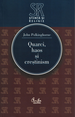 Quarci, haos si crestinism  - John Polkinghorne [0]