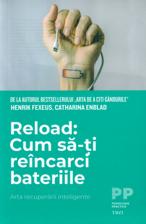 Dezvoltare personala - Reload. Cum sa-ti reincarci bateriile