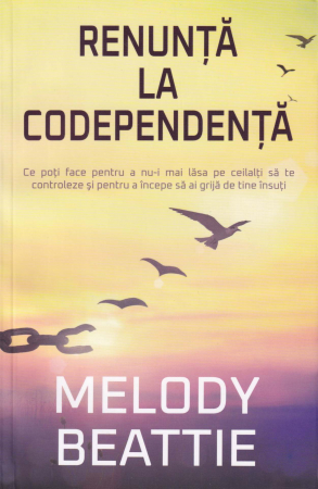 Dezvoltare personala - Renunta la codependenta