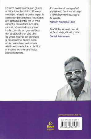 Reteta fericirii. Schimba ceea ce faci, nu felul in care gandesti - Paul Dolan [1]