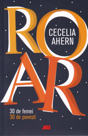 Literatura - Roar. 30 de femei. 30 de povesti
