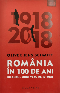Romania in 100 de ani - Oliver Jens Schmitt [0]
