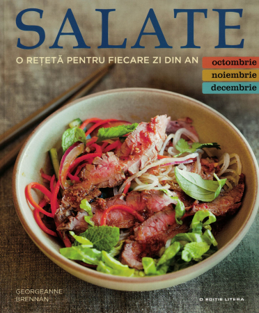 Sanatate - Salate. O reteta pentru fiecare zi din an. Nr.4 - Georgeanne Brennan