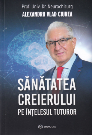 Sanatate - Sanatatea creierului pe intelesul tuturor