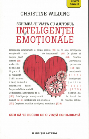 Dezvoltare personala - Schimba-ti viata cu ajutorul inteligentei emotionale - Christine Wilding