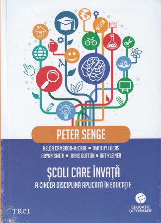 Diverse - Scoli care invata. A cincea disciplina aplicata in educatie