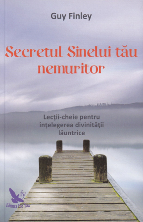 Dezvoltare personala - Secretul Sinelui tau nemuritor