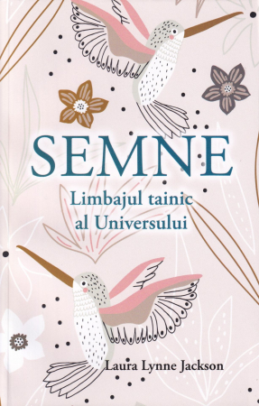 Spiritualitate - Semne. Limbajul tainic al Universului