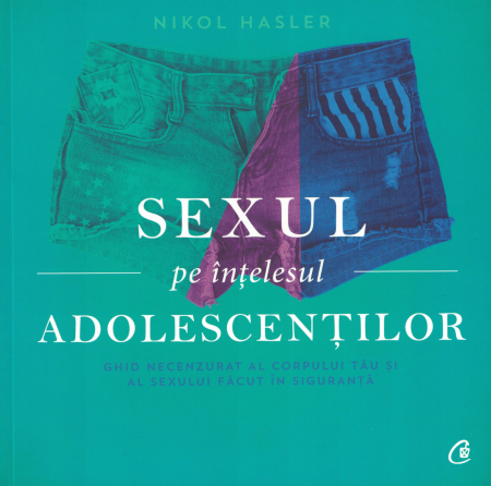 Sexul pe intelesul adolescentilor - Nikol Hasler [0]