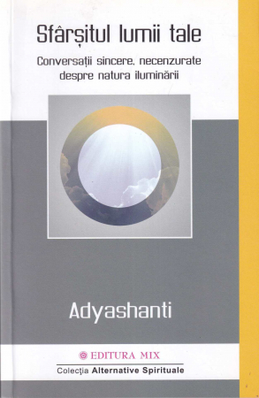 Spiritualitate - Sfarsitul lumii tale
