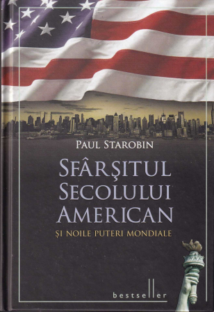 Istorie - Sfarsitul secolului american si noile puteri mondiale