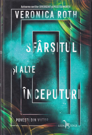 Literatura - Sfarsitul si alte inceputuri. Povesti din viitor