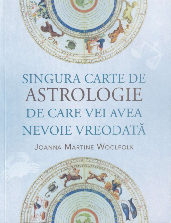 Diverse - Singura carte de astrologie de care vei avea nevoie vreodata