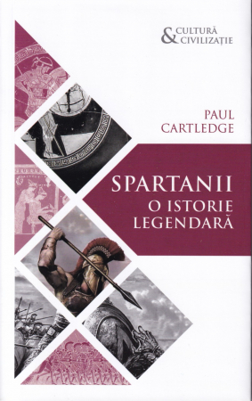 Istorie - Spartanii. O istorie legendara