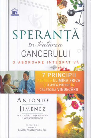 Sanatate - Speranta in tratarea Cancerului. O abordare integrativa