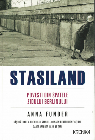 Stasiland. Povesti din spatele zidului Berlinului - Anna Funder [0]