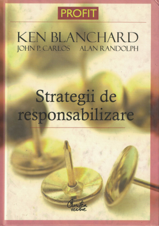 Dezvoltare personala - Strategii de responsabilizare - Ken Blanchard