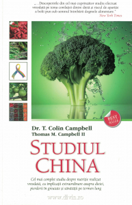 Sanatate - Studiul China - T. Colin Campbell, Thomas M. Campbell