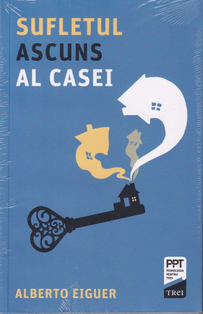 Psihologie - Sufletul ascuns al casei