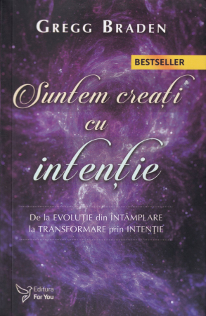 Spiritualitate - Suntem creati cu intentie