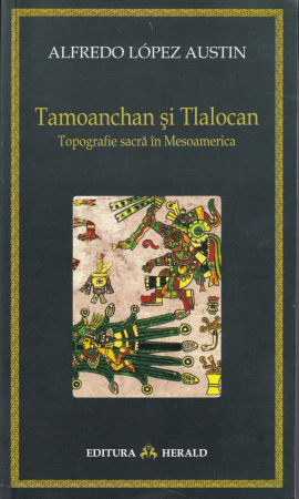 Spiritualitate - Tamoanchan si Tlalocan