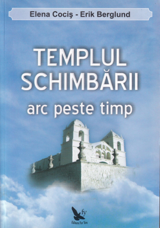 Diverse - Templul schimbarii. Arc peste timp