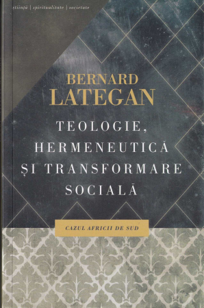 Spiritualitate - Teologie, hermeneutica si transformare sociala