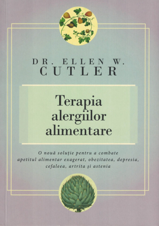 Sanatate - Terapia alergiilor alimentare - Dr. Ellen W. Cutler