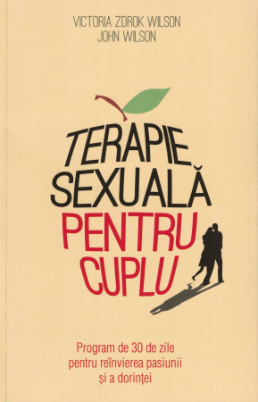 Terapie sexuala pentru cuplu - Victoria Zdrok Wilson, John Wilson [0]
