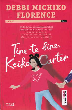 Literatura - Tine-te bine, Keiko Carter