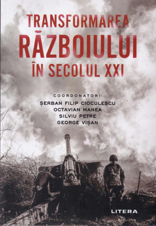 Istorie - Transformarea razboiului in secolul XXI